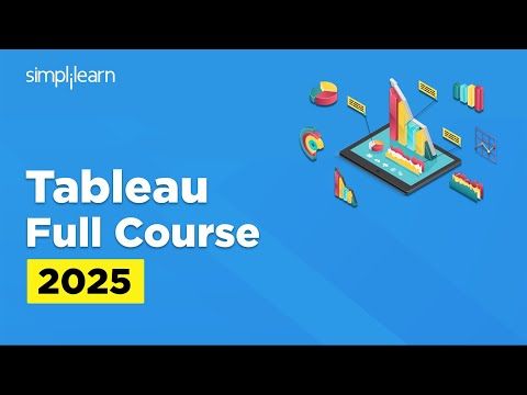 Tableau Full Course 2025 | Tableau Tutorial For Beginners | Tableau training | Simplilearn
