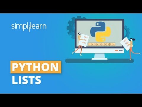 Python Lists Tutorial | Introduction To Lists In Python | Python Tutorial For Beginners |Simplilearn
