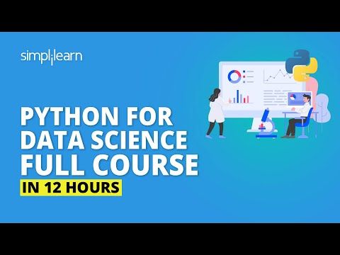 Python For Data Science Full Course | Data Science With Python Full Course In 12 Hours | Simplilearn