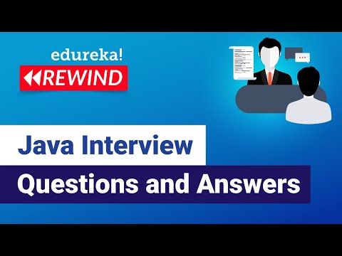 Java Interview Questions and Answers  | Java Tutorial | Java Online Training | Edureka Rewind -  1