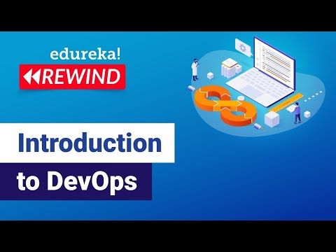 Introduction to DevOps | DevOps Tutorial for Beginners | DevOps Tools | DevOps | Edureka Rewind