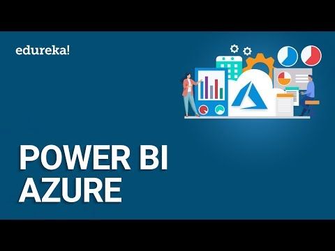 Power BI Azure Tutorial | Power BI Integration with Azure ML | PowerBI Training | Edureka