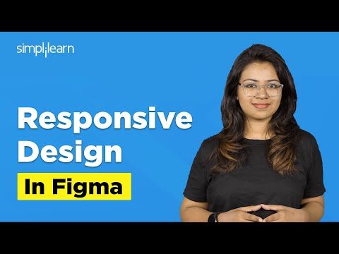 Responsive Design In Figma | Figma Tutorial 2025 | Responsive Design Using   Figma | Simplilearn