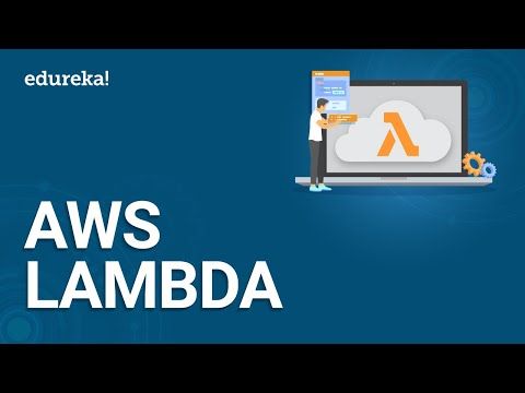 AWS Lambda Tutorial | What is AWS Lambda? | AWS Lambda Function | AWS Training | Edureka