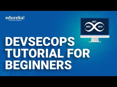 DevSecOps Tutorial for Beginners | What is DevSecOps | DevOps Training | Edureka Rewind