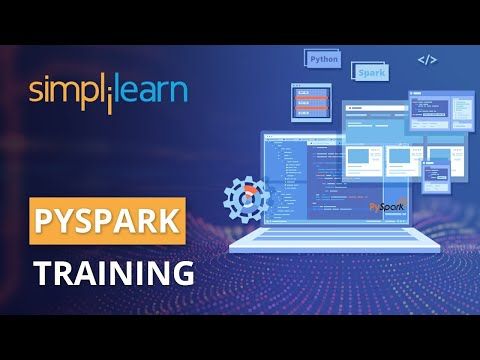PySpark Training | PySpark Tutorial For Beginners | Apache Spark With Python Tutorial | Simplilearn