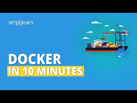 Docker In 10 Minutes | What Is Docker And How It Works?| Docker Tutorial For Beginners | Simplilearn