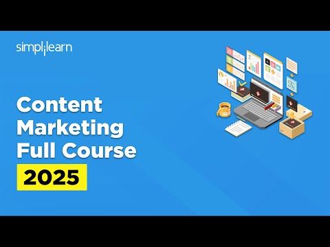 Content Marketing Full Course 2025 | Content Marketing Tutorial | Digital Marketing | Simplilearn