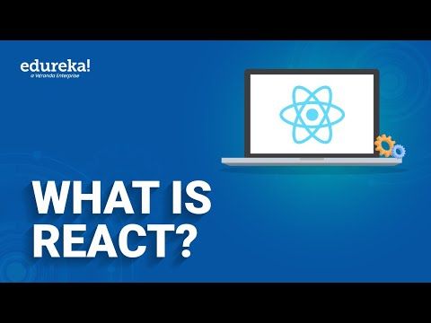 What Is React | ReactJS Tutorial for Beginners | ReactJS Training | Edureka Rewind