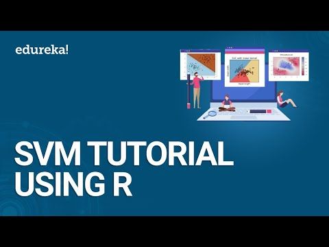 Support Vector Machine Tutorial Using R | SVM Algorithm Explained | Data Science Training | Edureka