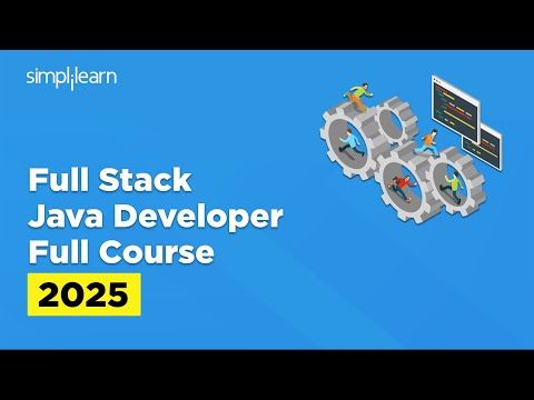Full Stack Java Developer Course 2025 | Full Stack Java Developer Tutorial for Beginners|Simplilearn