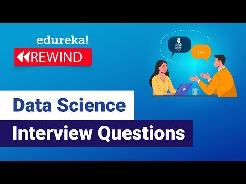 Data Science Interview Questions | Data Science Tutorial | Data Science | Edureka  Rewind