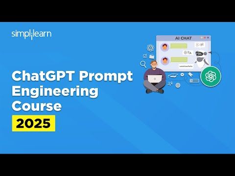 Prompt Engineering Full Course 2025 | ChatGPT Prompt Engineering Course 2025 | Simplilearn
