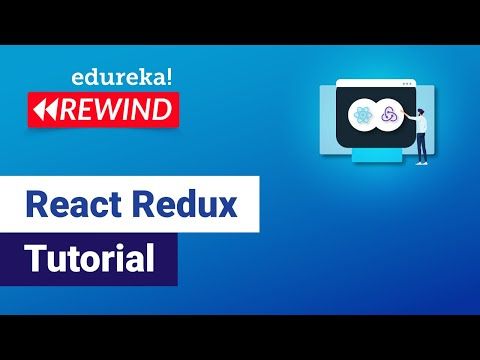 React Redux Tutorial | Redux Tutorial for Beginners | React Redux Training  | Edureka Rewind