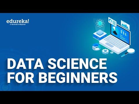 Data Science for Beginners | Data Science Tutorial | Data Science Training | Edureka